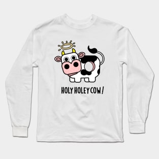 Holy Holey Cow Cute Animal Pun Long Sleeve T-Shirt